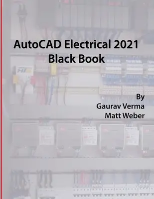 Czarna książka AutoCAD Electrical 2021 - AutoCAD Electrical 2021 Black Book