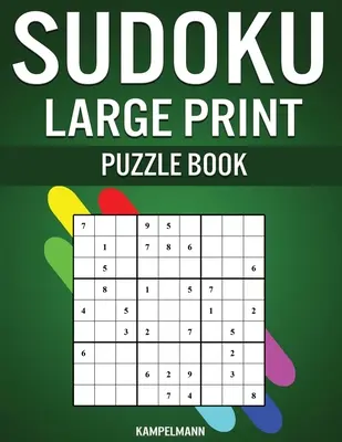 Sudoku Large Print Puzzle Book: 200 łatwych, średnich i trudnych sudoku z instrukcjami i rozwiązaniami - Large Print - Sudoku Large Print Puzzle Book: 200 Easy, Medium and Hard Sudokus with Instructions and Solutions - Large Print