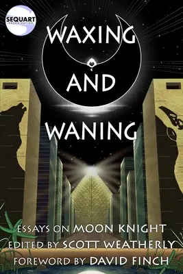 Waxing and Waning: Eseje o Moon Knight - Waxing and Waning: Essays on Moon Knight