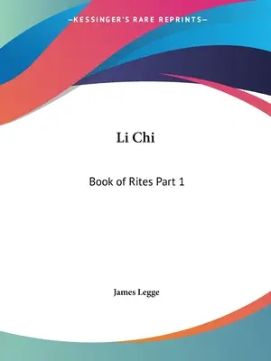 Li Chi: Księga obrzędów, część 1 - Li Chi: Book of Rites Part 1