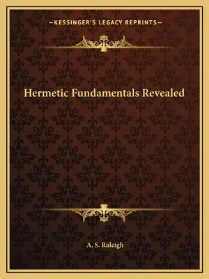 Hermetyczne podstawy ujawnione - Hermetic Fundamentals Revealed