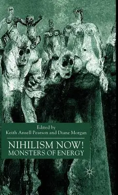 Nihilizm teraz! Potwory energii - Nihilism Now!: Monsters of Energy