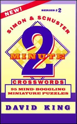 Simon & Schuster Two-Minute Crosswords Vol. 2: 95 zadziwiających miniaturowych łamigłówek - Simon & Schuster Two-Minute Crosswords Vol. 2: 95 Mind-Boggling Miniature Puzzles