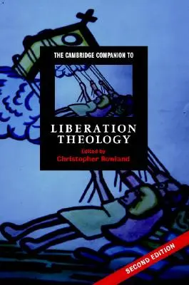 The Cambridge Companion to Liberation Theology - przewodnik po teologii wyzwolenia - The Cambridge Companion to Liberation Theology