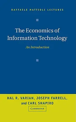 Ekonomia technologii informacyjnych: Wprowadzenie - The Economics of Information Technology: An Introduction