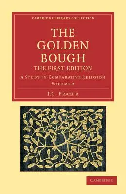 Złoty konar: Studium religii porównawczej - The Golden Bough: A Study in Comparative Religion