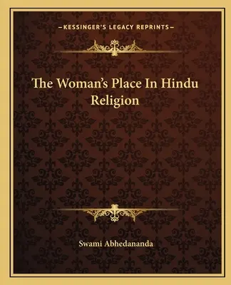 Miejsce kobiety w religii hinduskiej - The Woman's Place In Hindu Religion