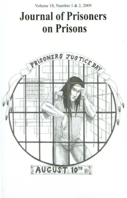 Journal of Prisoners on Prisons, tom 18: numer 1 i 2 - Journal of Prisoners on Prisons, Volume 18: Number 1 & 2