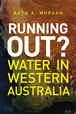 Kończąca się woda: Woda w Australii Zachodniej - Running Out?: Water in Western Australia