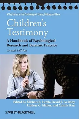 Zeznania dzieci: Podręcznik badań psychologicznych i praktyki sądowej - Children's Testimony: A Handbook of Psychological Research and Forensic Practice