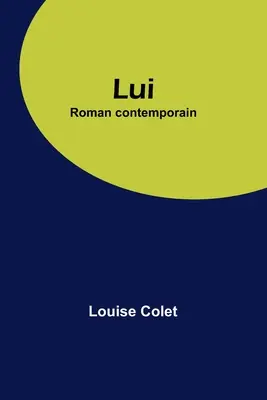 Lui: Roman contemporain