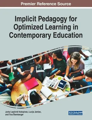 Niejawna pedagogika dla zoptymalizowanego uczenia się we współczesnej edukacji - Implicit Pedagogy for Optimized Learning in Contemporary Education