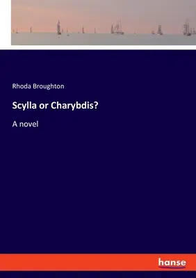 Scylla czy Charybda? - Scylla or Charybdis?