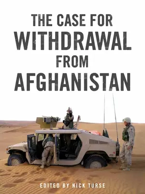 Argumenty za wycofaniem się z Afganistanu - The Case for Withdrawal from Afghanistan