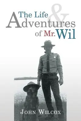 Życie i przygody pana Wila - The Life and Adventures of Mr. Wil