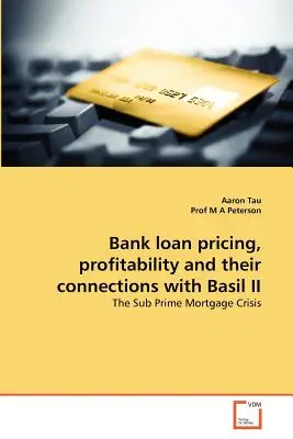 Ceny kredytów bankowych, rentowność i ich powiązania z Bazylim II - Bank loan pricing, profitability and their connections with Basil II