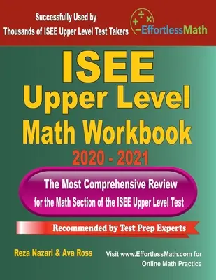 ISEE Upper Level Math Workbook 2020-2021: Najbardziej kompleksowy przegląd sekcji matematycznej testu ISEE na wyższym poziomie - ISEE Upper Level Math Workbook 2020 - 2021: The Most Comprehensive Review for the Math Section of the ISEE Upper Level Test