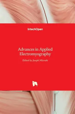 Postępy w elektromiografii stosowanej - Advances in Applied Electromyography