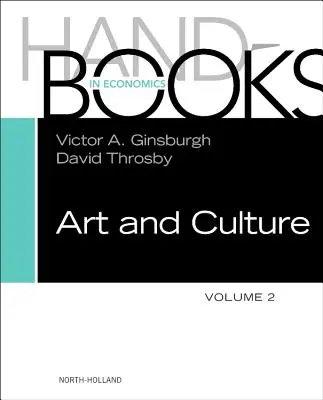 Podręcznik ekonomii sztuki i kultury: Tom 2 - Handbook of the Economics of Art and Culture: Volume 2