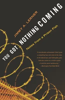 You Got Nothing Coming: Notatki więziennej rybki - You Got Nothing Coming: Notes From a Prison Fish
