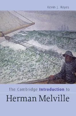 Wprowadzenie Cambridge do Hermana Melville'a - The Cambridge Introduction to Herman Melville