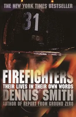 Strażacy: Ich życie we własnych słowach - Firefighters: Their Lives in Their Own Words