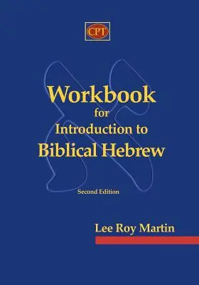 Zeszyt ćwiczeń do wprowadzenia do biblijnego języka hebrajskiego - Workbook for Introduction to Biblical Hebrew