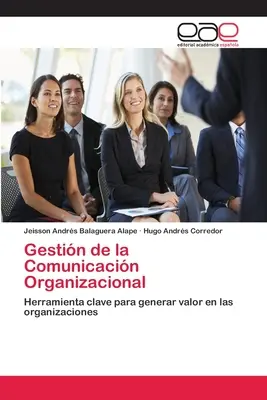 Gestin de la Comunicacin Organizacional