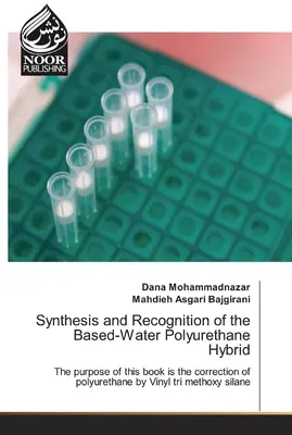 Synteza i rozpoznawanie hybryd poliuretanowych na bazie wody - Synthesis and Recognition of the Based-Water Polyurethane Hybrid