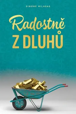 Radość z długów (czeski) - Radostně z dluhů (Czech)