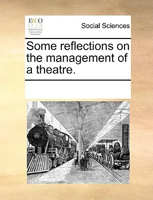 Kilka refleksji na temat zarządzania teatrem. - Some Reflections on the Management of a Theatre.