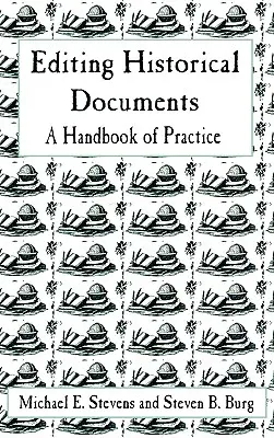 Edycja dokumentów historycznych: Podręcznik praktyki - Editing Historical Documents: A Handbook of Practice