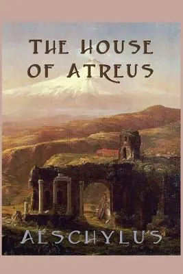 Dom Atreusza - The House of Atreus