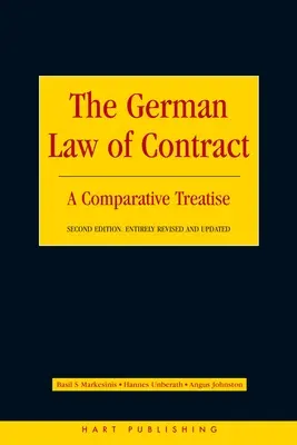Niemieckie prawo zobowiązań: traktat porównawczy - The German Law of Contract: A Comparative Treatise