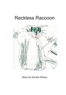 Lekkomyślny szop - Reckless Raccoon