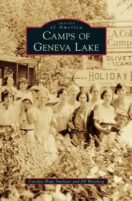 Obozy nad jeziorem Genewskim - Camps of Geneva Lake