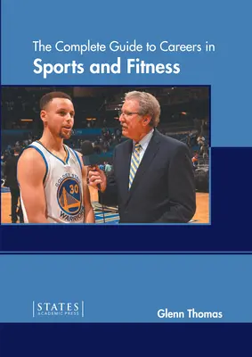 Kompletny przewodnik po karierze w sporcie i fitnessie - The Complete Guide to Careers in Sports and Fitness