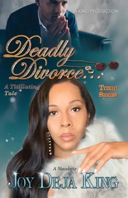 Śmiertelny rozwód... Porywająca opowieść - Deadly Divorce...A Titillating Tale