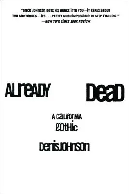 Już martwy: Kalifornijski gotyk - Already Dead: A California Gothic