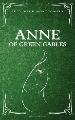 Ania z Zielonego Wzgórza - Anne of Green Gables
