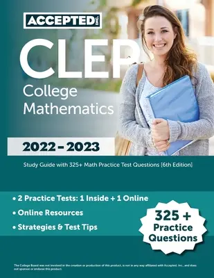 CLEP College Mathematics 2022-2023: Przewodnik do nauki z ponad 325 pytaniami testowymi z matematyki [6. edycja] - CLEP College Mathematics 2022-2023: Study Guide with 325+ Math Practice Test Questions [6th Edition]