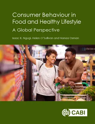 Zachowania konsumentów w zakresie żywności i zdrowego stylu życia: Perspektywa globalna - Consumer Behaviour in Food and Healthy Lifestyle: A Global Perspective