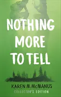 Nothing More to Tell - nowe wydanie bestsellerowej autorki Karen McManus - Nothing More to Tell - The new release from bestselling author Karen McManus