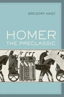 Homer the Preclassic: Tom 67 - Homer the Preclassic: Volume 67