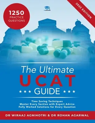 Ultimate UCAT Guide - kompleksowy przewodnik po UCAT, z setkami pytań praktycznych, w pełni opracowanymi rozwiązaniami, technikami oszczędzania czasu i Sco - Ultimate UCAT Guide - A comprehensive guide to the UCAT, with hundreds of practice questions, Fully Worked Solutions, Time Saving Techniques, and Sco