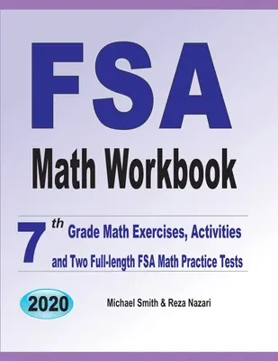 FSA Math Workbook: Ćwiczenia matematyczne 7 klasy, ćwiczenia i dwa pełnowymiarowe testy matematyczne FSA - FSA Math Workbook: 7th Grade Math Exercises, Activities, and Two Full-Length FSA Math Practice Tests