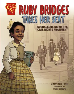 Ruby Bridges zajmuje swoje miejsce: Odważne dziecko ruchu na rzecz praw obywatelskich - Ruby Bridges Takes Her Seat: Courageous Kid of the Civil Rights Movement