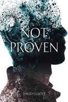 Nieudowodnione: Druga książka z serii Punanai - Not Proven: The Second Book in the Punanai Series