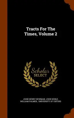 Traktaty na miarę czasów, tom 2 - Tracts For The Times, Volume 2