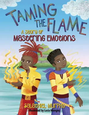 Taming the Flame: Historia opanowywania emocji - Taming the Flame: A Story of Mastering Emotions